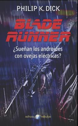 BLADE RUNNER | 9788435021296 | DICK, PHILIP K. | Llibreria La Font de Mimir - Llibreria online Barcelona - Comprar llibres català i castellà