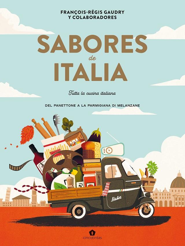 SABORES DE ITALIA | 9788419043535 | GAUDRY, FRANÇOIS-RÉGIS | Llibreria La Font de Mimir - Llibreria online Barcelona - Comprar llibres català i castellà