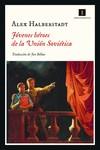 JÓVENES HÉROES DE LA UNIÓN SOVIÉTICA | 9788418668647 | HALBERSTADT	, ALEX | Llibreria La Font de Mimir - Llibreria online Barcelona - Comprar llibres català i castellà