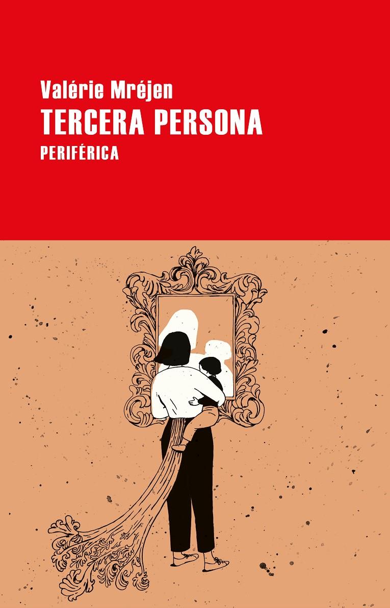 TERCERA PERSONA | 9788418838019 | MRÉJEN, VALÉRIE | Llibreria La Font de Mimir - Llibreria online Barcelona - Comprar llibres català i castellà