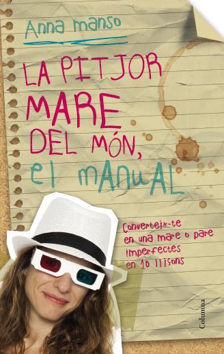 LA PITJOR MARE DEL MON | 9788466417327 | ANNA MANSO | Llibreria La Font de Mimir - Llibreria online Barcelona - Comprar llibres català i castellà