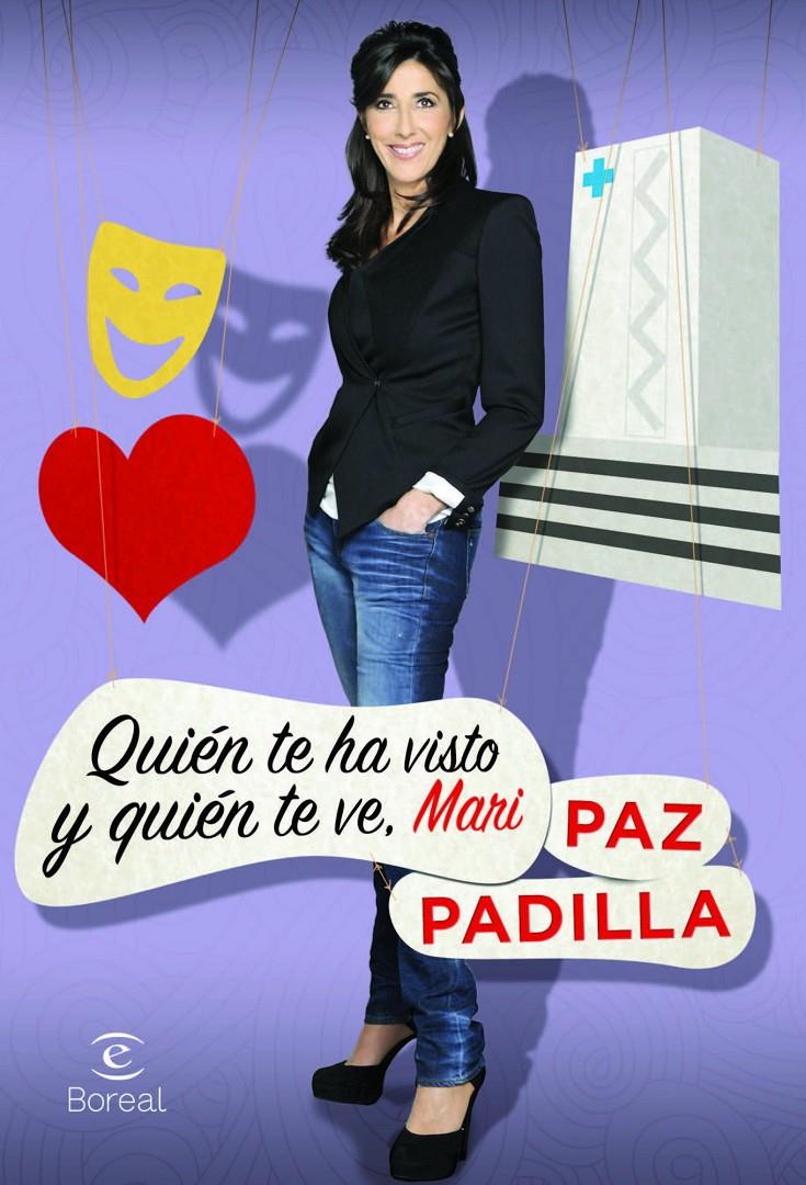 QUIÉN TE HA VISTO Y QUIÉN TE VE, MARI | 9788467028508 | PAZ PADILLA | Llibreria La Font de Mimir - Llibreria online Barcelona - Comprar llibres català i castellà