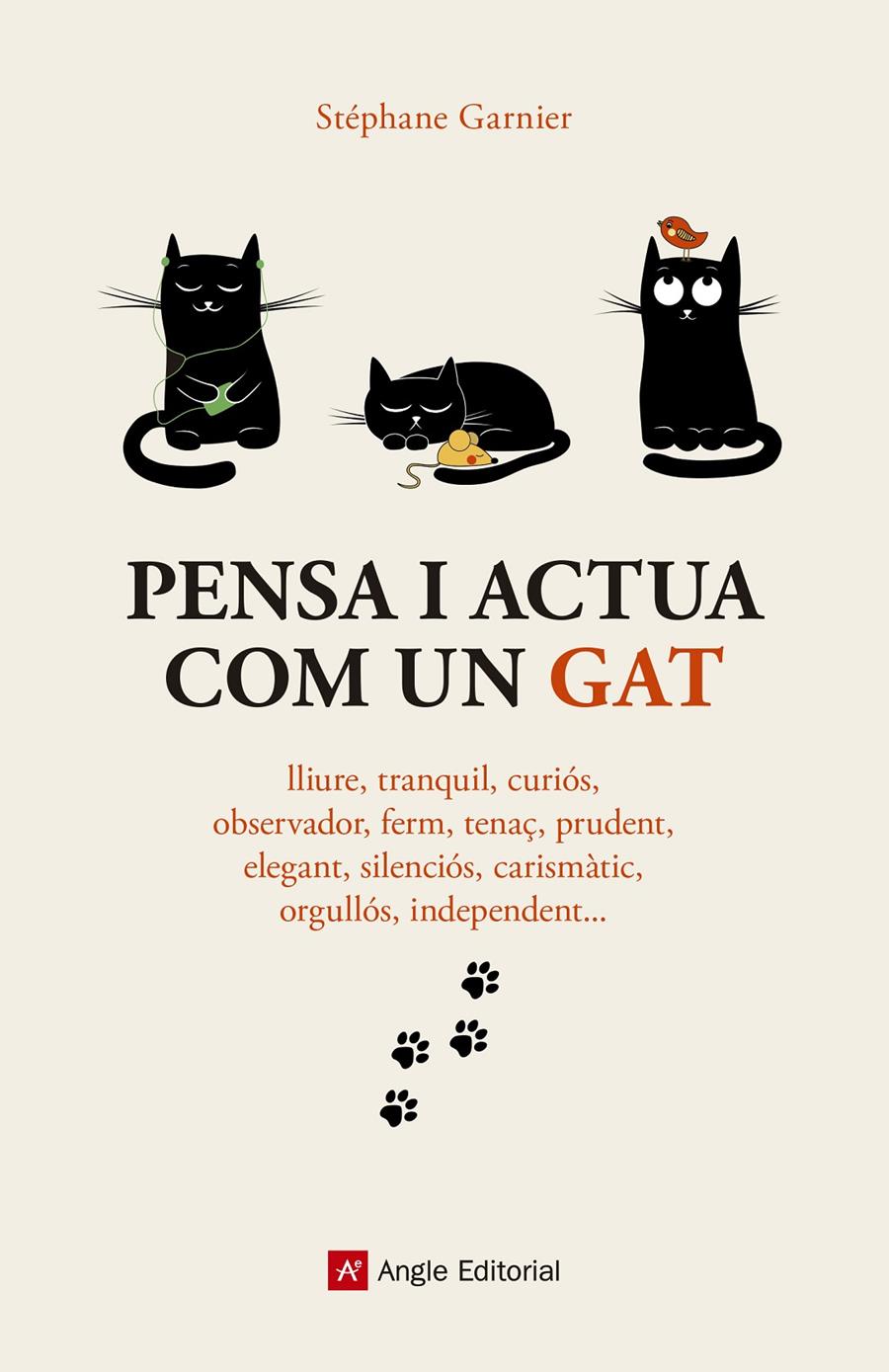 PENSA I ACTUA COM UN GAT | 9788417214272 | GARNIER, STÉPHANE | Llibreria La Font de Mimir - Llibreria online Barcelona - Comprar llibres català i castellà