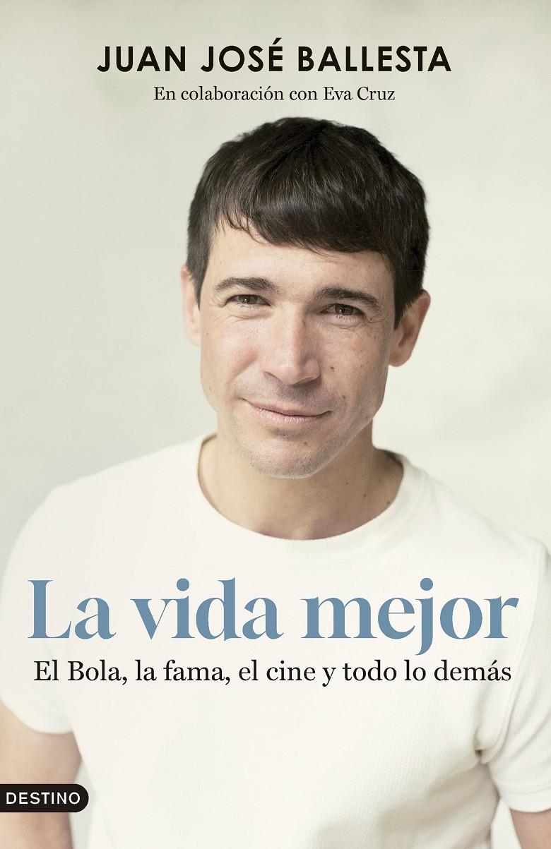 LA VIDA MEJOR | 9788423365845 | BALLESTA MUÑOZ, JUAN JOSÉ | Llibreria La Font de Mimir - Llibreria online Barcelona - Comprar llibres català i castellà