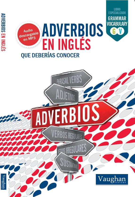 ADVERBIOS EN INGLÉS QUE DEBERÍAS CONOCER | 9788416094981 | BELSKAYA, IRYNA | Llibreria La Font de Mimir - Llibreria online Barcelona - Comprar llibres català i castellà