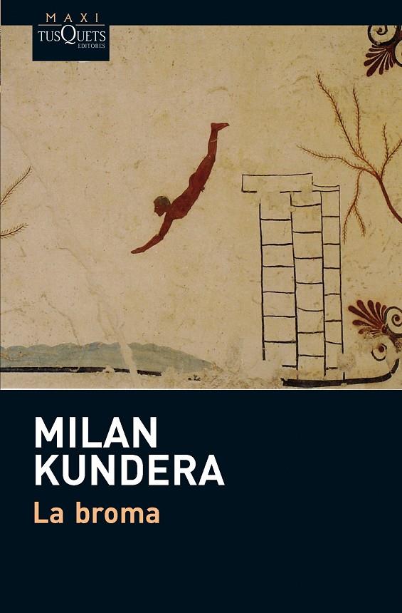 LA BROMA | 9788483837207 | MILAN KUNDERA | Llibreria La Font de Mimir - Llibreria online Barcelona - Comprar llibres català i castellà