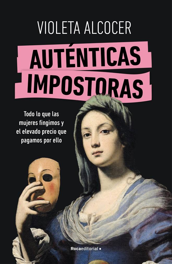 AUTÉNTICAS IMPOSTORAS | 9788419965042 | ALCOCER, VIOLETA | Llibreria La Font de Mimir - Llibreria online Barcelona - Comprar llibres català i castellà