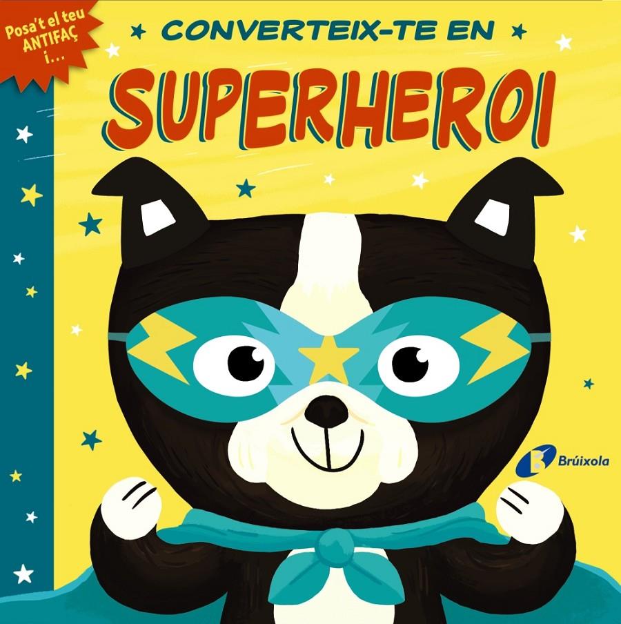 CONVERTEIX-TE EN SUPERHEROI | 9788413491332 | LLOYD, ROSAMUND | Llibreria La Font de Mimir - Llibreria online Barcelona - Comprar llibres català i castellà