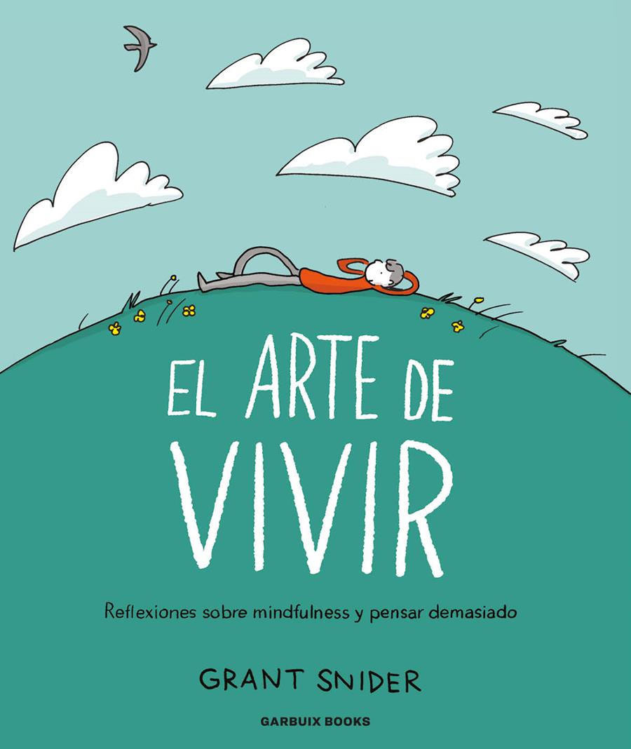 EL ARTE DE VIVIR | 9788419393142 | SNIDER, GRANT | Llibreria La Font de Mimir - Llibreria online Barcelona - Comprar llibres català i castellà