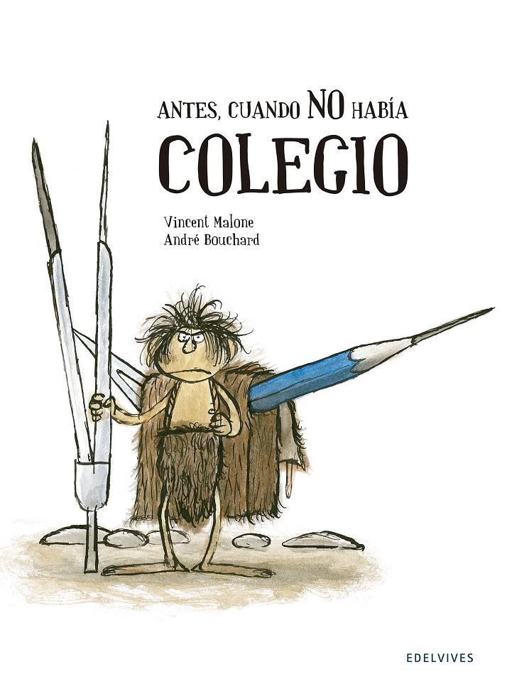 ANTES, CUANDO NO HABÍA COLEGIO | 9788426393753 | VINCENT MALONE | Llibreria La Font de Mimir - Llibreria online Barcelona - Comprar llibres català i castellà