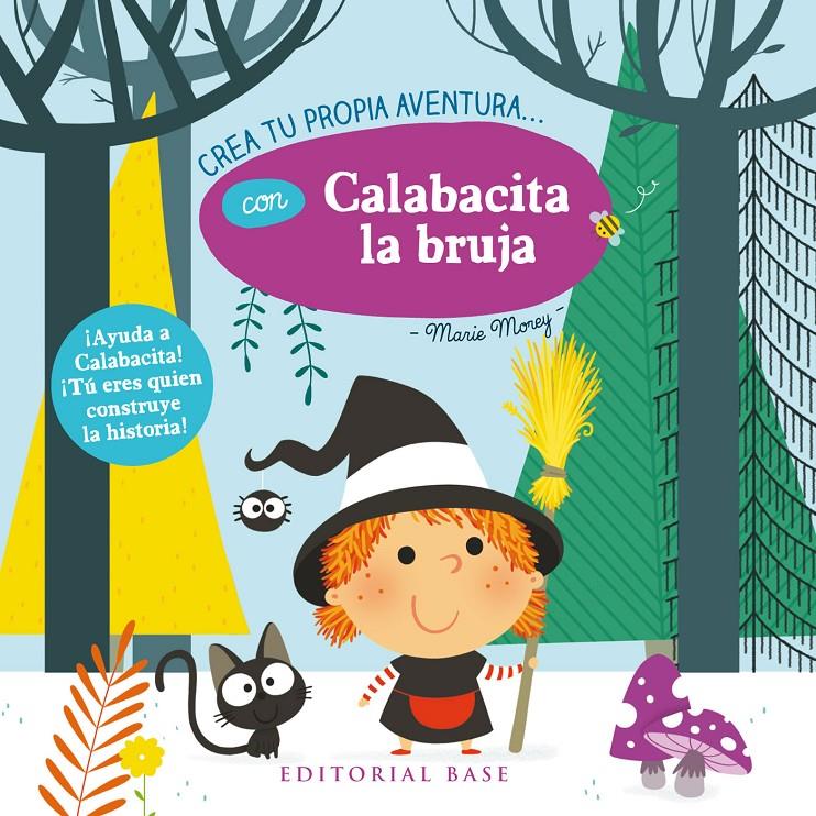 CREA TU PROPIA AVENTURA CON CALABACITA LA BRUJA | 9788417064112 | MOREY, MARIE | Llibreria La Font de Mimir - Llibreria online Barcelona - Comprar llibres català i castellà