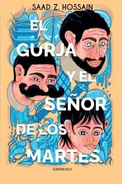 EL GURJA Y EL SEÑOR DE LOS MARTES | 9788412701104 | HOSSAIN, SAAD Z. | Llibreria La Font de Mimir - Llibreria online Barcelona - Comprar llibres català i castellà