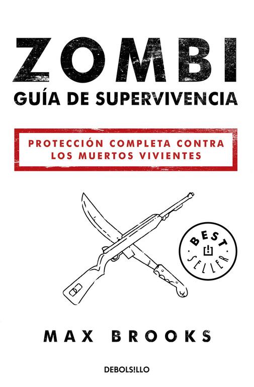 ZOMBI: GUÍA DE SUPERVIVENCIA | 9788490627600 | BROOKS,MAX | Llibreria La Font de Mimir - Llibreria online Barcelona - Comprar llibres català i castellà