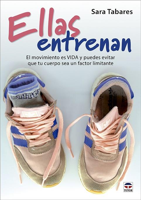 ELLAS ENTRENAN | 9788418655098 | TABARES, SARA | Llibreria La Font de Mimir - Llibreria online Barcelona - Comprar llibres català i castellà