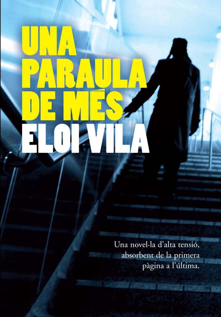 UNA PARAULA DE MES | 9788493786823 | VILA, ELOI | Llibreria La Font de Mimir - Llibreria online Barcelona - Comprar llibres català i castellà