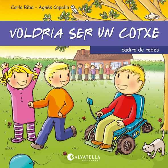 VOLDRIA SER UN COTXE | 9788484127918 | CARLA RIBA PELAGHI | Llibreria La Font de Mimir - Llibreria online Barcelona - Comprar llibres català i castellà