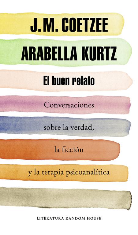 EL BUEN RELATO | 9788439730354 | COETZEE,J.M./KURTZ,ARABELLA | Llibreria La Font de Mimir - Llibreria online Barcelona - Comprar llibres català i castellà