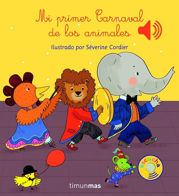 MI PRIMER CARNAVAL DE LOS ANIMALES | 9788408147787 | SEVERINE CORDIER | Llibreria La Font de Mimir - Llibreria online Barcelona - Comprar llibres català i castellà