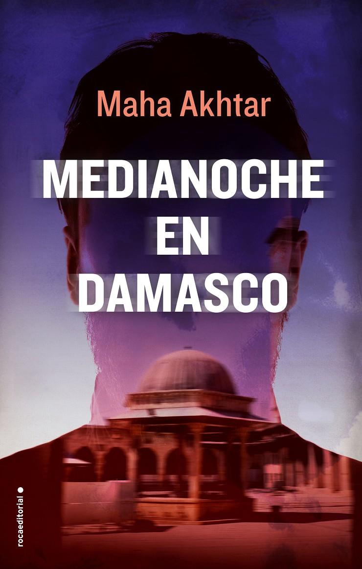 MEDIANOCHE EN DAMASCO | 9788416700806 | MAHA AKHTAR | Llibreria La Font de Mimir - Llibreria online Barcelona - Comprar llibres català i castellà