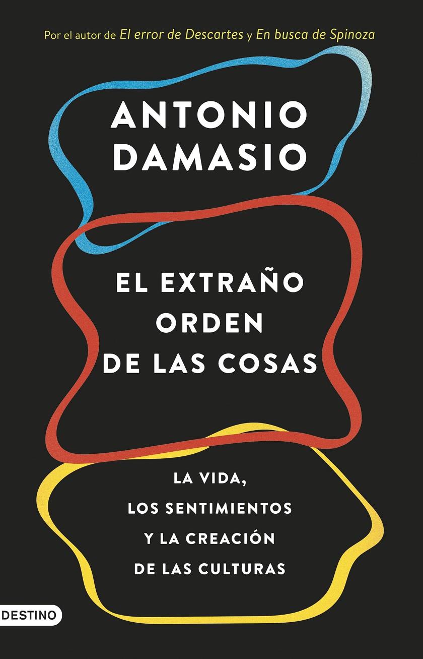 EL EXTRAÑO ORDEN DE LAS COSAS | 9788423353415 | DAMASIO, ANTONIO | Llibreria La Font de Mimir - Llibreria online Barcelona - Comprar llibres català i castellà