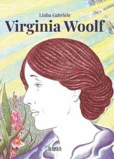 VIRGINIA WOOLF | 9788416763801 | GABRIELE, LIUBA | Llibreria La Font de Mimir - Llibreria online Barcelona - Comprar llibres català i castellà