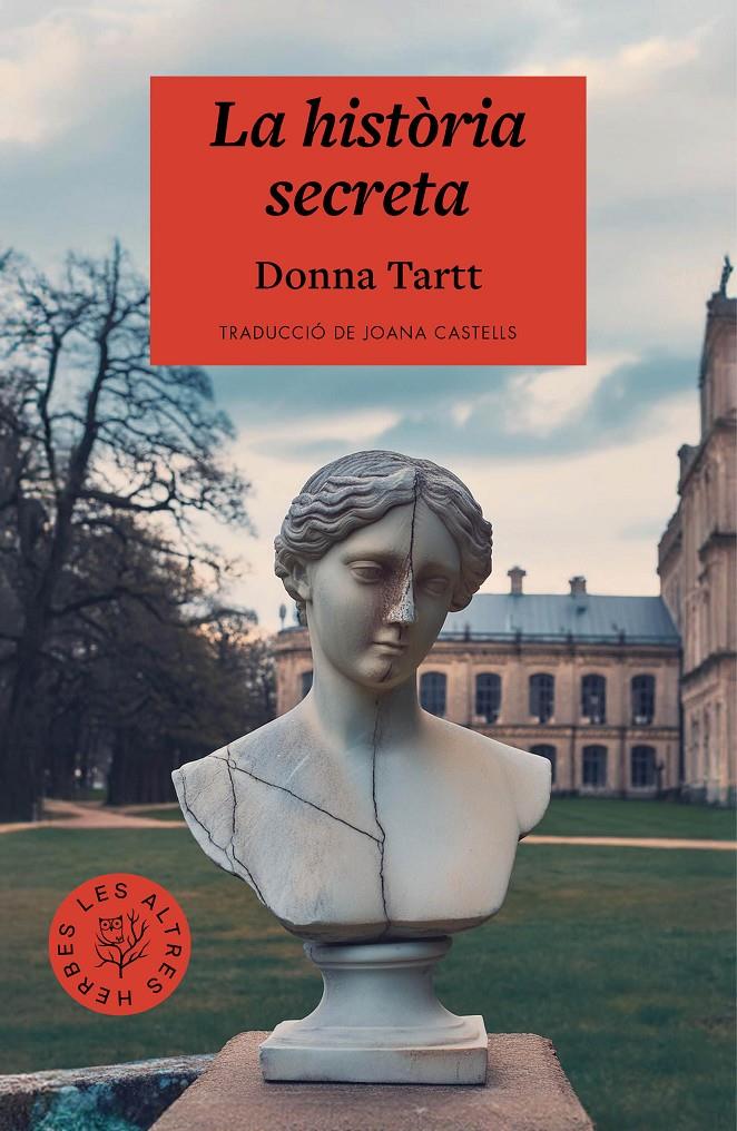 LA HISTÒRIA SECRETA | 9788412312379 | TARTT, DONNA | Llibreria La Font de Mimir - Llibreria online Barcelona - Comprar llibres català i castellà