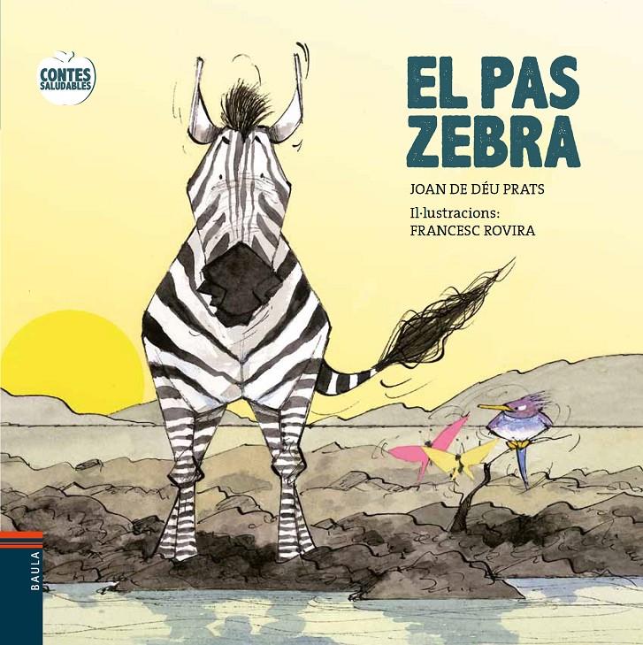 EL PAS ZEBRA | 9788447932603 | PRATS I PIJOAN, JOAN DE DÉU | Llibreria La Font de Mimir - Llibreria online Barcelona - Comprar llibres català i castellà