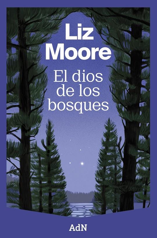 EL DIOS DE LOS BOSQUES | 9788410138544 | MOORE, LIZ | Llibreria La Font de Mimir - Llibreria online Barcelona - Comprar llibres català i castellà