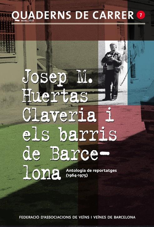 JOSEP M. HUERTAS CLAVERIA I ELS BARRIS DE BARCELONA | 9788499792125 | VARIOS AUTORES | Llibreria La Font de Mimir - Llibreria online Barcelona - Comprar llibres català i castellà