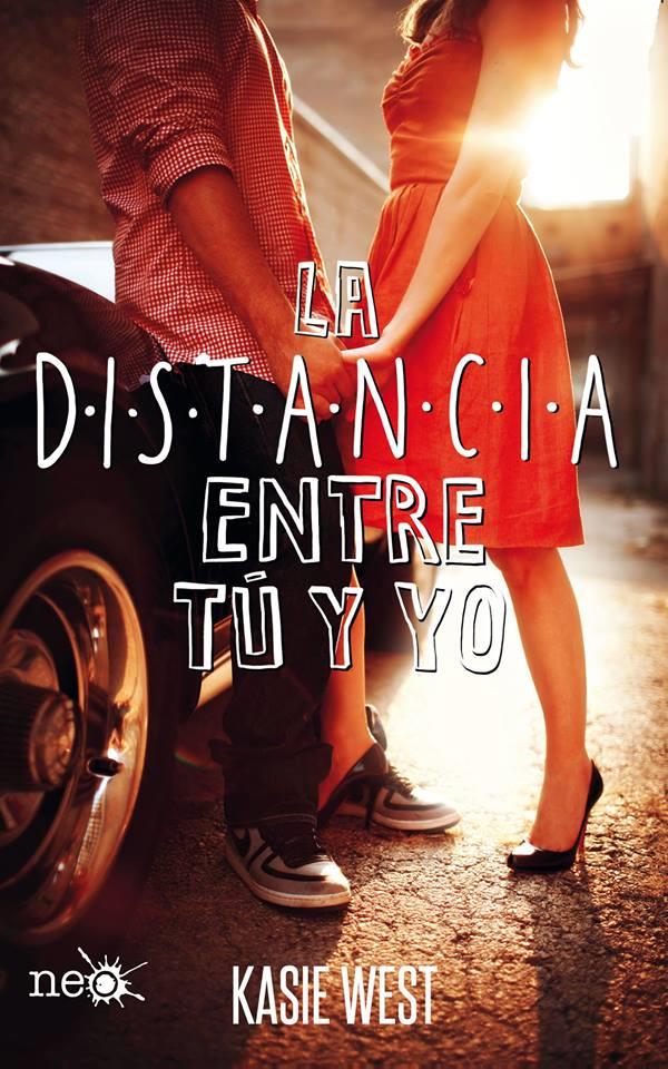 LA DISTANCIA ENTRE TU Y YO | 9788416620777 | WEST KASIE | Llibreria La Font de Mimir - Llibreria online Barcelona - Comprar llibres català i castellà