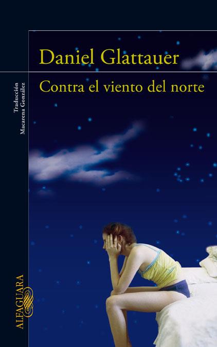 CONTRA EL VIENTO DEL NORTE | 9788420406107 | GLATTAUER, DANIEL | Llibreria La Font de Mimir - Llibreria online Barcelona - Comprar llibres català i castellà