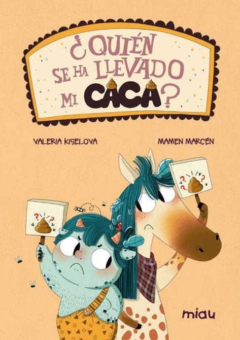 ¿QUIÉN SE HA LLEVADO MI CACA? | 9788418609275 | KISELOVA SAVRASOVA, VALERIA | Llibreria La Font de Mimir - Llibreria online Barcelona - Comprar llibres català i castellà