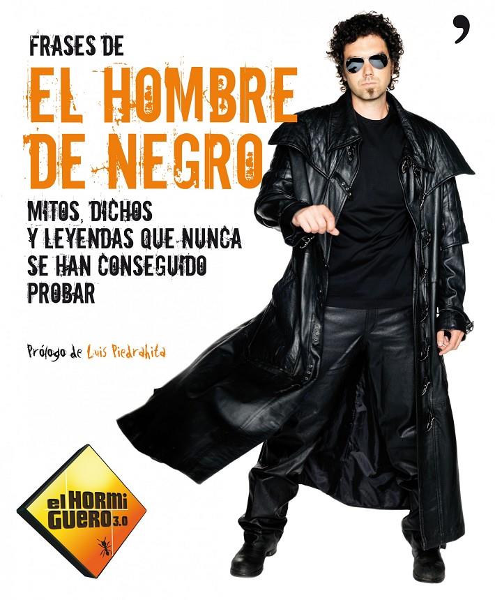 FRASES DE EL HOMBRE DE NEGRO | 9788499981086 | EL HORMIGUERO | Llibreria La Font de Mimir - Llibreria online Barcelona - Comprar llibres català i castellà