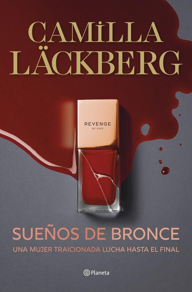 SUEÑOS DE BRONCE (SERIE FAYE 3) | 9788408298823 | LÄCKBERG, CAMILLA | Llibreria La Font de Mimir - Llibreria online Barcelona - Comprar llibres català i castellà