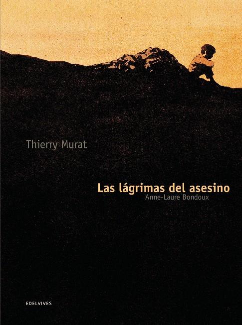 LAS LÁGRIMAS DEL ASESINO | 9788426384966 | ANNE-LAURE BONDOUX | Llibreria La Font de Mimir - Llibreria online Barcelona - Comprar llibres català i castellà