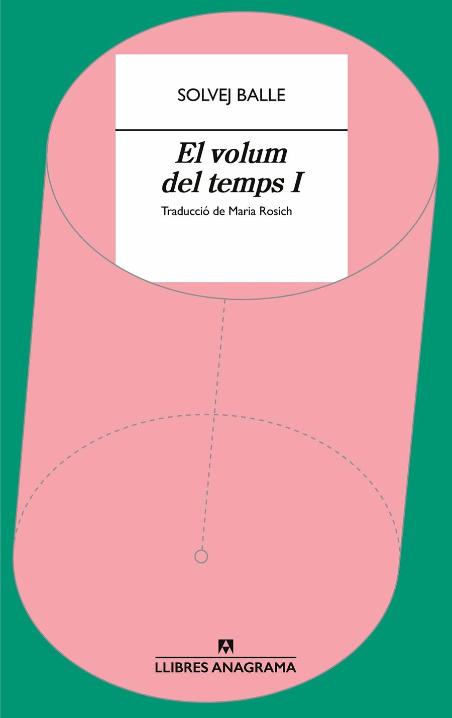 EL VOLUM DEL TEMPS I | 9788433927439 | BALLE, SOLVEJ | Llibreria La Font de Mimir - Llibreria online Barcelona - Comprar llibres català i castellà