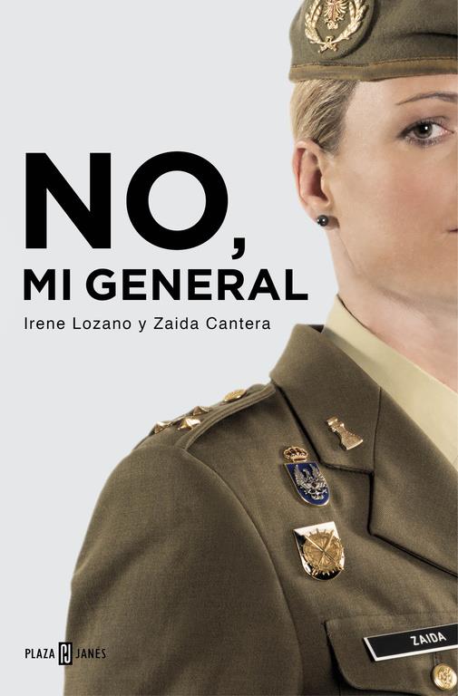 NO, MI GENERAL | 9788401015601 | LOZANO,IRENE/CANTERA,ZAIDA | Llibreria La Font de Mimir - Llibreria online Barcelona - Comprar llibres català i castellà