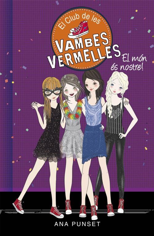 EL MÓN ÉS NOSTRE! (EL CLUB DE LES VAMBES VERMELLES 6) | 9788490435441 | PUNSET,ANA | Llibreria La Font de Mimir - Llibreria online Barcelona - Comprar llibres català i castellà