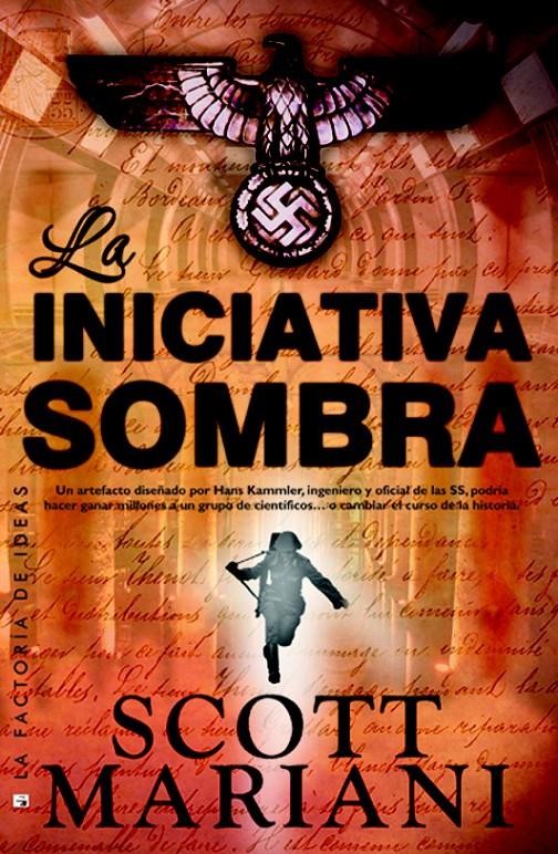 LA INICIATIVA SOMBRA | 9788490183335 | MARIANI SCOTT | Llibreria La Font de Mimir - Llibreria online Barcelona - Comprar llibres català i castellà