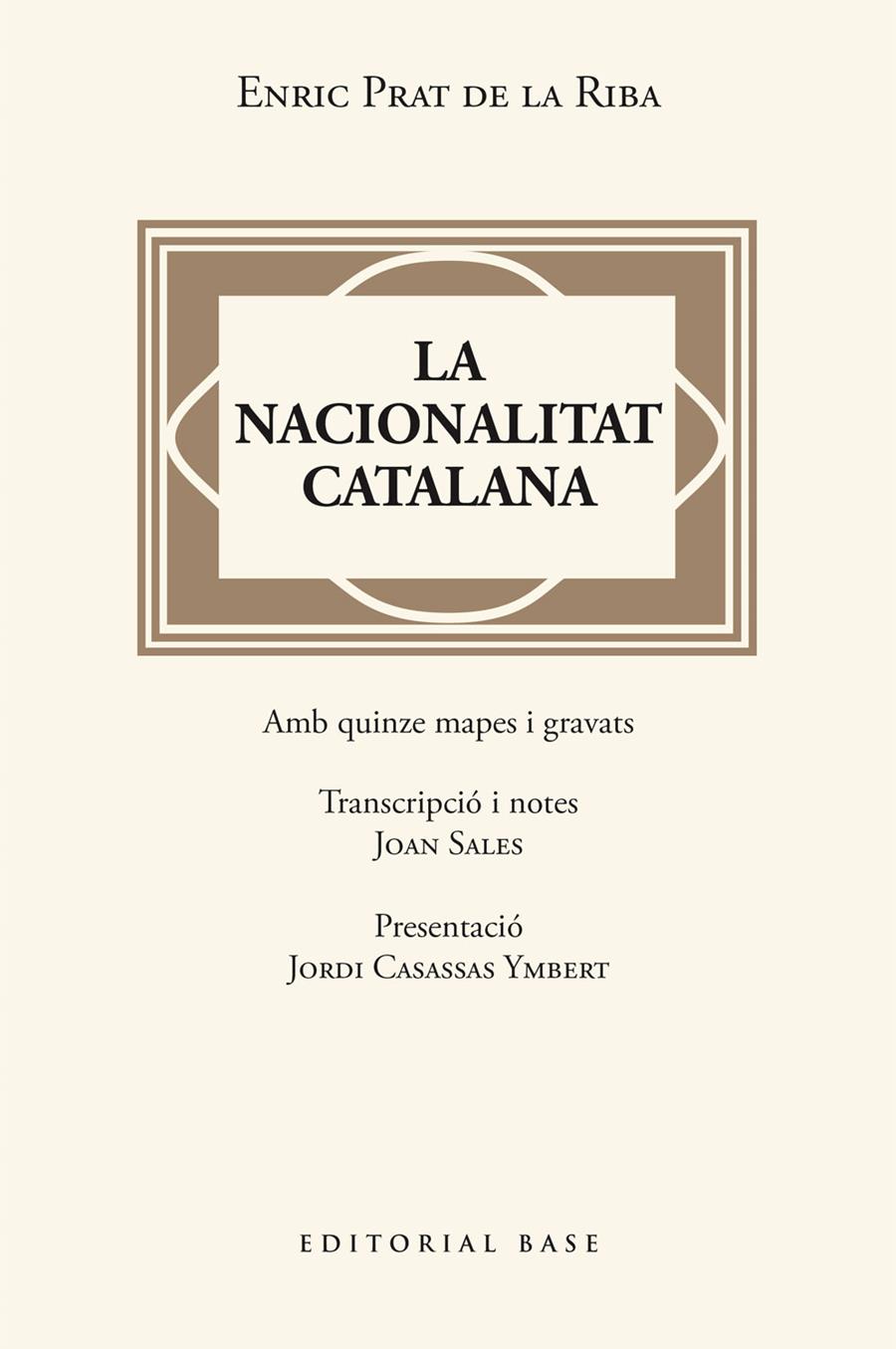 LA NACIONALITAT CATALANA | 9788410131446 | PRAT DE LA RIBA, ENRIC | Llibreria La Font de Mimir - Llibreria online Barcelona - Comprar llibres català i castellà