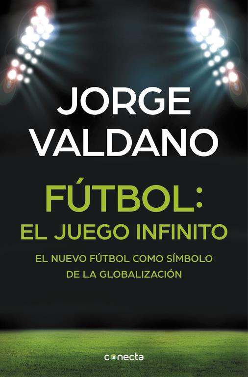 FÚTBOL: EL JUEGO INFINITO | 9788416029648 | VALDANO, JORGE | Llibreria La Font de Mimir - Llibreria online Barcelona - Comprar llibres català i castellà