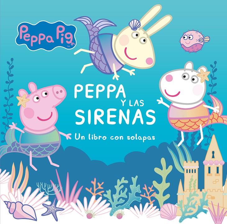 PEPPA Y LAS SIRENAS | 9788448857196 | HASBRO,/EONE, | Llibreria La Font de Mimir - Llibreria online Barcelona - Comprar llibres català i castellà