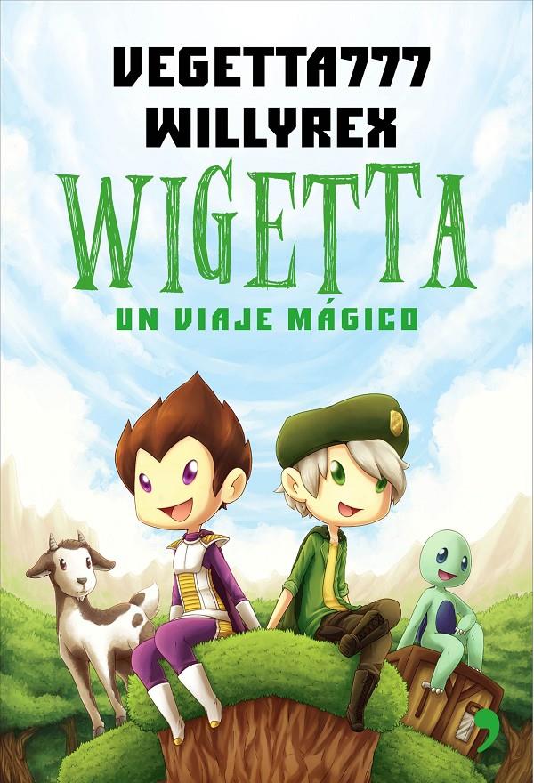 WIGETTA | 9788499984636 | WILLYREX/VEGETTA777 | Llibreria La Font de Mimir - Llibreria online Barcelona - Comprar llibres català i castellà