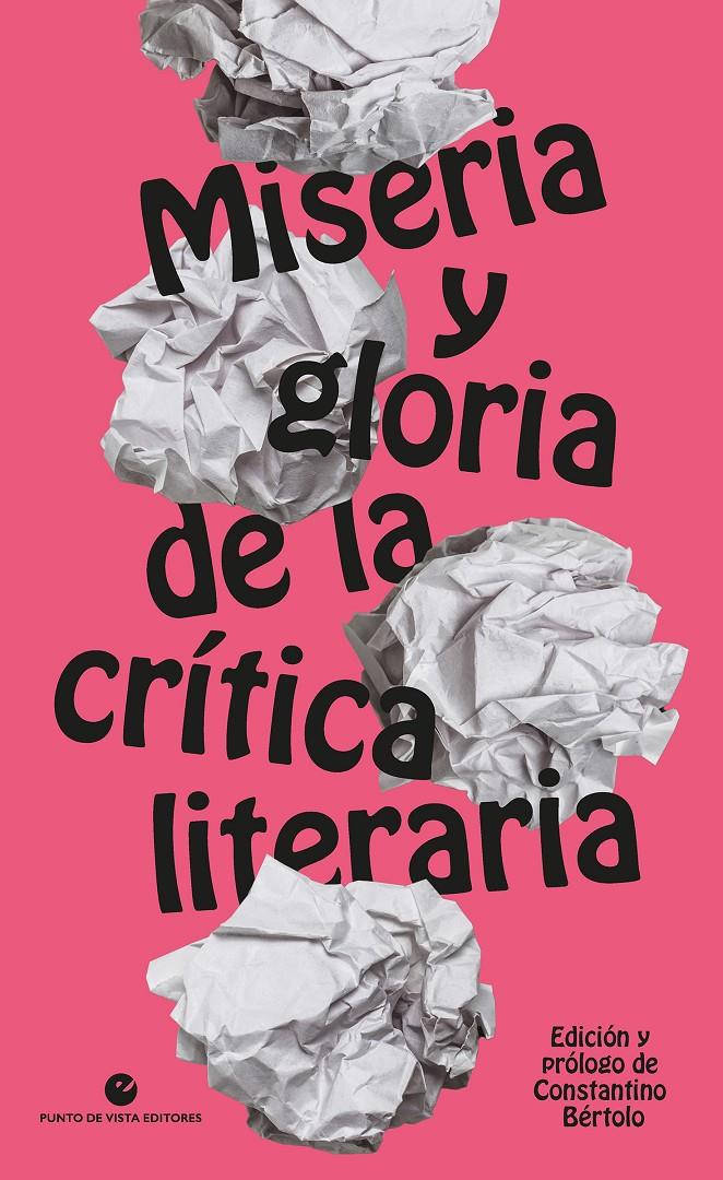 MISERIA Y GLORIA DE LA CRÍTICA LITERARIA | 9788418322754 | Llibreria La Font de Mimir - Llibreria online Barcelona - Comprar llibres català i castellà