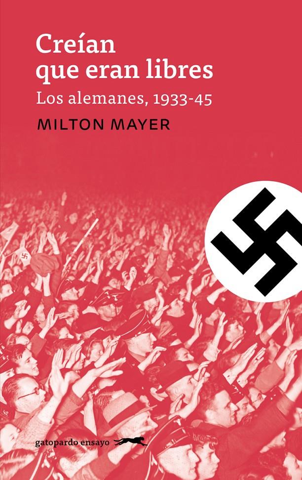 CREÍAN QUE ERAN LIBRES | 9788412419900 | MAYER, MILTON | Llibreria La Font de Mimir - Llibreria online Barcelona - Comprar llibres català i castellà