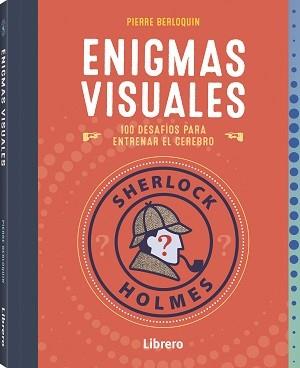 SHERLOCK HOLMES ENIGMAS VISUALES | 9789463598491 | BERLOQUIN, PIERRE | Llibreria La Font de Mimir - Llibreria online Barcelona - Comprar llibres català i castellà