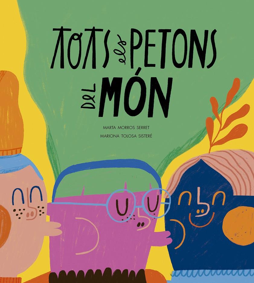 TOTS ELS PETONS DEL MÓN | 9788410406575 | MORROS, MARTA | Llibreria La Font de Mimir - Llibreria online Barcelona - Comprar llibres català i castellà