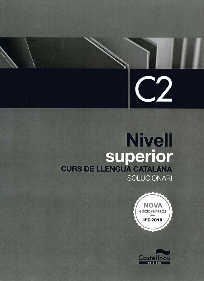 SOLUCIONARI NIVELL C2 (NOVA EDICIÓ 2024) | 9788418523199 | ALCOVER, ROSA/FERNÁNDEZ, MONTSE/MAS, MARIONA/CERCÓS, SERGI | Llibreria La Font de Mimir - Llibreria online Barcelona - Comprar llibres català i castellà