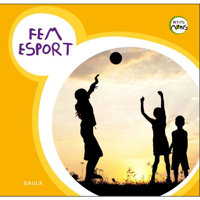 FEM ESPORT | 9788447930753 | EQUIP BAULA | Llibreria La Font de Mimir - Llibreria online Barcelona - Comprar llibres català i castellà