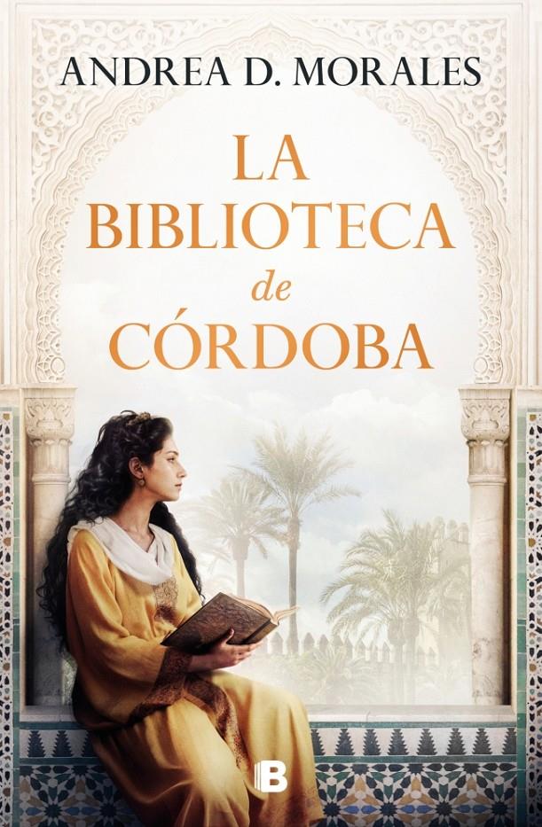 LA BIBLIOTECA DE CÓRDOBA | 9788466680400 | D. MORALES, ANDREA | Llibreria La Font de Mimir - Llibreria online Barcelona - Comprar llibres català i castellà